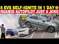 8 EVs Self-Ignite in 1 Day, Huawei Autopilot Fails at Critical Moments: Are China's EVs Just a Joke?