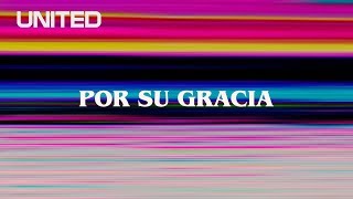 Por Su Gracia (Offical Lyric Video) - Hillsong UNI