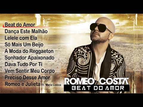 Romeo Costa - Beat do amor (Full album)