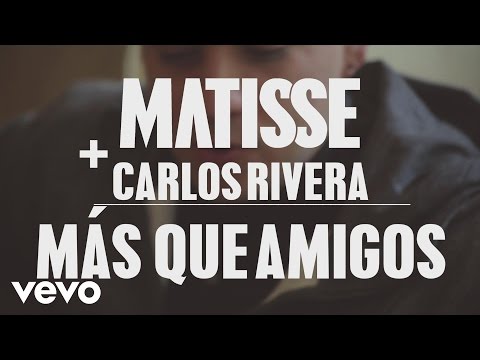 Matisse MX - Más Que Amigos (Versión Acústica [En Vivo]) ft. Carlos Rivera
