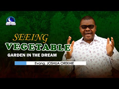 Seeing Vegetable Garden in the Dream - Biblical and Spiritual Meaning