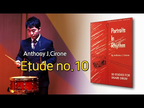 Etude no.10 from Portraits In Rhythm By Anthony J.Cirone 50 STUDIES FOR SNARE DRUM