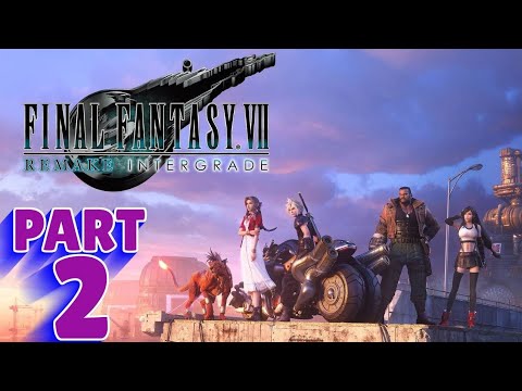 FINAL FANTASY 7 REMAKE: INTERGRADE | PS5 WALKTHROUGH | PART 2 | FATEFUL ENCOUNTERS