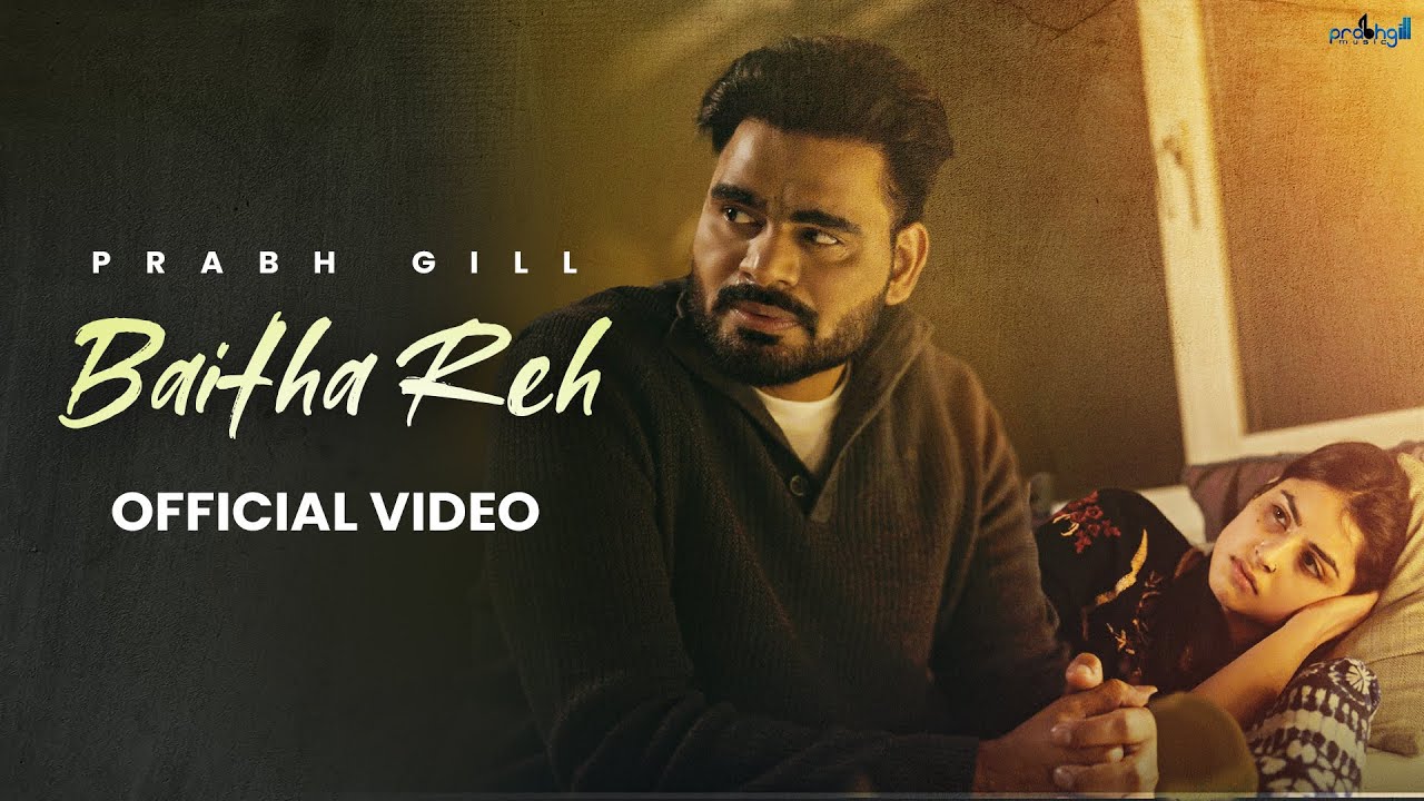 Baitha Reh Lyrics | Prabh Gill