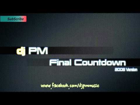 dj PM - Final Countdown (2008 Original Version)