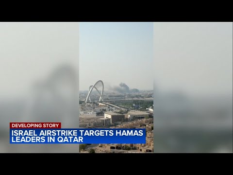 Airstrike targets Hamas leaders in Qatar
