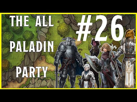 The All Paladin Party 🐲 #26