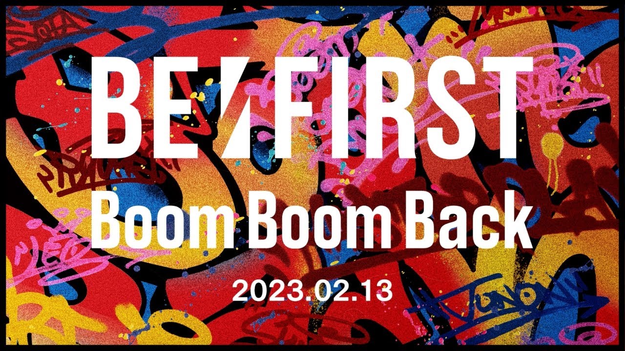 BE:FIRST、2023年第1弾配信シングル「Boom Boom Back」配信リリース！