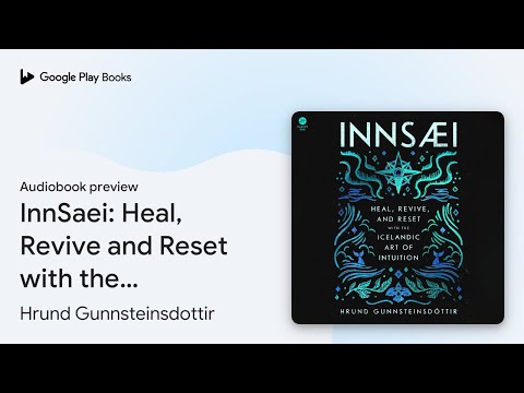 InnSaei: Heal, Revive and Reset with the… by Hrund Gunnsteinsdottir · Audiobook preview