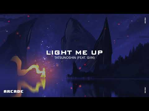 Light Me Up - Tatsunoshin (Feat. Giin) [MBS Arcade Release]