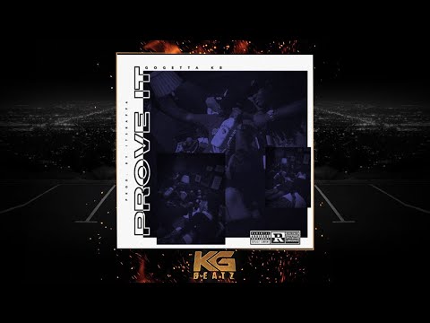 GoGettaKB - Prove It [Prod. By ItsRappa] [New 2018]
