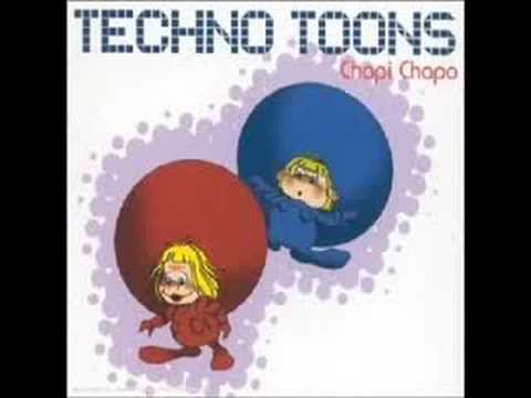 Techno Toons - Chapi Chapo (Extended Makina Mix)