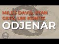Miles Davis, Stan Getz, Lee Konitz - Odjenar (Official Audio)