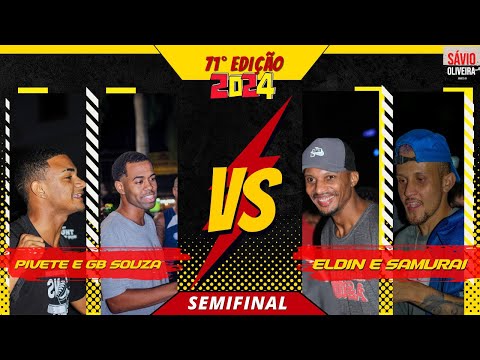PIVETE/GB SOUZA X ELDIN/SAMURAI | SEMIFINAL | 71º Edição da Sávio Oliveira