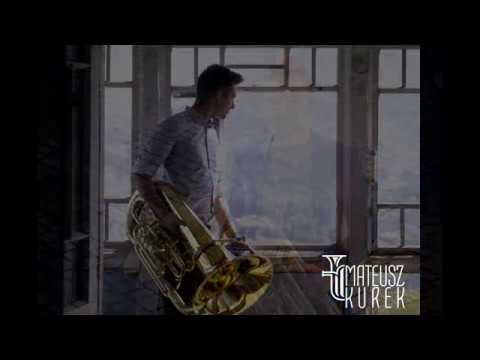 Anthony Plog- Three Miniatures, Mateusz Kurek- Tuba