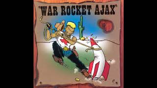06 •  War Rocket Ajax - Don't Hold It Against Me