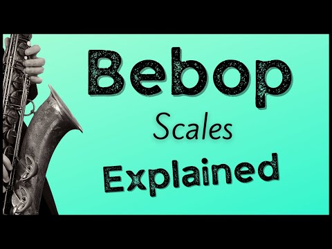 What are Bebop Scales?