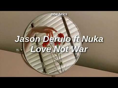 Jason Derulo ft Nuka - Love Not War _ Sub Español - Lyrics