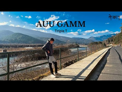 AUU GAMM by Triple.T (Official Music Video)