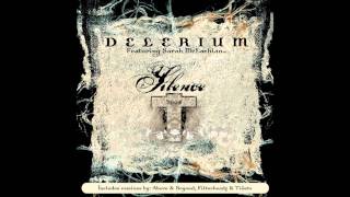 Delerium - Silence (ft. Sarah McLachland) [Airspace Remix] [1080p HD]
