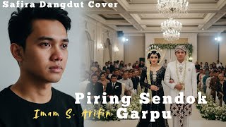 Download lagu Cover Dangdut: Piring Sendok Garpu – Imam S. Arifin | Versi [Safira Dangdut ] mp3