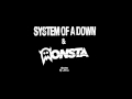 Monsta' - Holdin On. SYSTEM OF A DOWN - CHOP ...