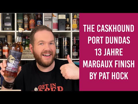 The Caskhound Port Dundas 13 Jahre by Pat Hock - Margaux Wine Finish - Verkostung | Friendly Mr. Z