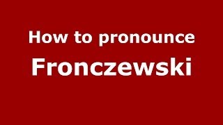 How to pronounce Fronczewski