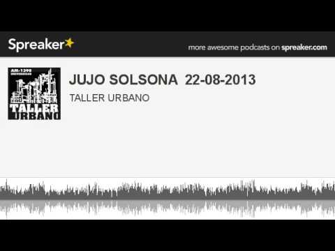 JUJO SOLSONA  22-08-2013 (part 1 of 2, made with Spreaker)