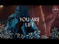 You Are Life - Hillsong Worship