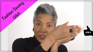 Sewing Questions and Answers - Ep #3 | with Colleen G Lea