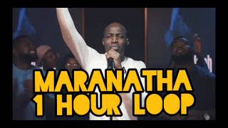 Maranatha 1 hour loop - Dunsin Oyekan