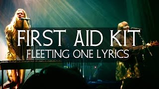 First Aid Kit - Fleeting One Lyrics