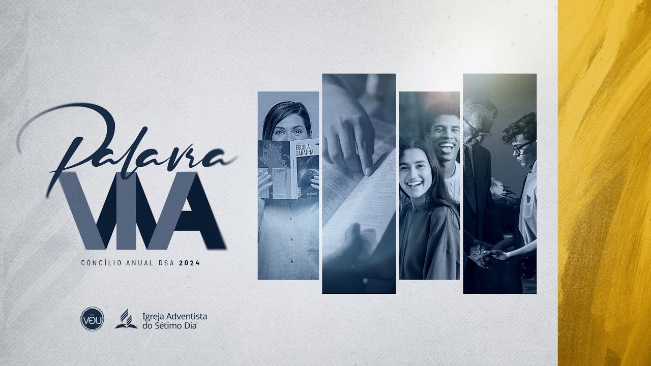 🟡 Palavra Viva, mensagem divina - Concílio Anual 2024