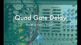 Video thumbnail for Malekko Quad Gate Delay - Pattern Variations by Daniel Dehaan