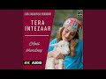 Tera Intezaar