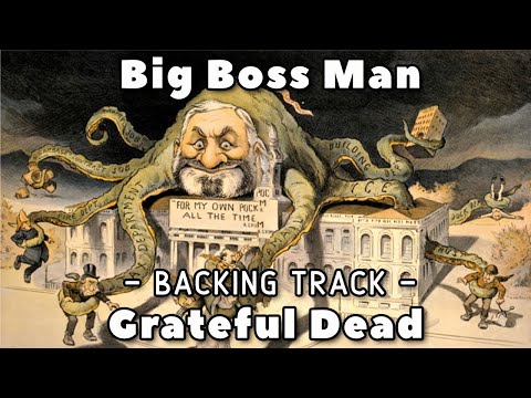 Big Boss Man - Grateful Dead