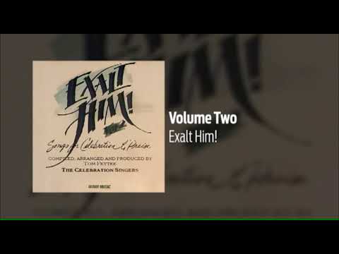 Volume Two - Exalt Him! (1989)