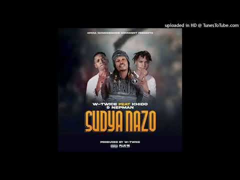 W-Twice - Sudyanazo ft Khido & Nepman