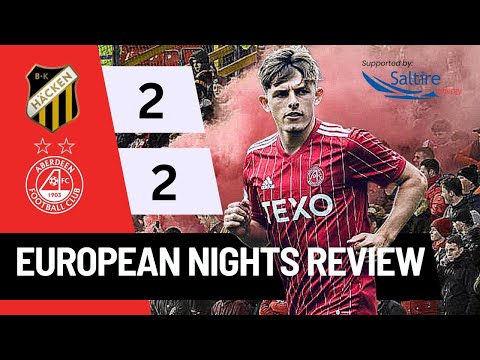 BK Hacken 2-2 Aberdeen European Nights Review.