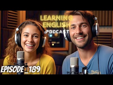 Learning English Podcast Conversation Episode 189 | Podcast English latest | Podcast For Learning