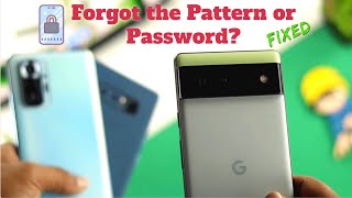 Pixel 6 Pro/6: Forgot the Pattern Password how to remove it!