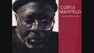 Curtis Mayfield - Here but I&#39;m Gone