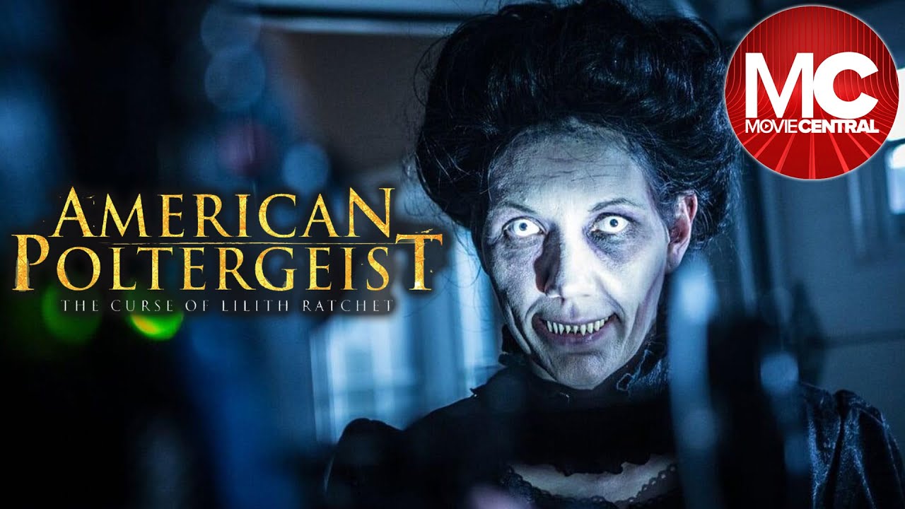 American Poltergeist: The Curse of Lilith Ratchet (2018)