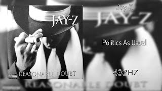 JAY-Z - Politics As Usual (432HZ)