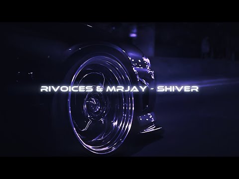 rivoices & MRJay - Shiver [Wave/Phonk]