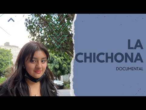 Documental: La Chichona
