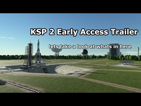 Taking a look at the KSP 2 Early Access trailer...