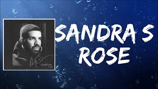 Sandras Rose (Lyrics) by Drake