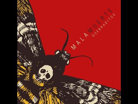 Quebraditos - MALAMUERTE (Full Album 2019) [HD]